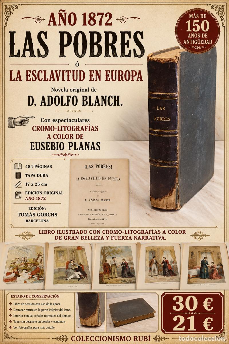 Libros antiguos: A&Ntilde;O 1872 | LAS POBRES O LA ESCLAVITUD EN EUROPA | ADOLFO BLANCH | EUSEBIO PLANAS