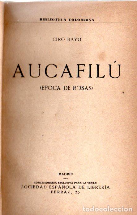 Antiquarische B&uuml;cher: CIRO BAYO : AUCAFILU - &Eacute;POCA DE ROSAS (c. 1916)