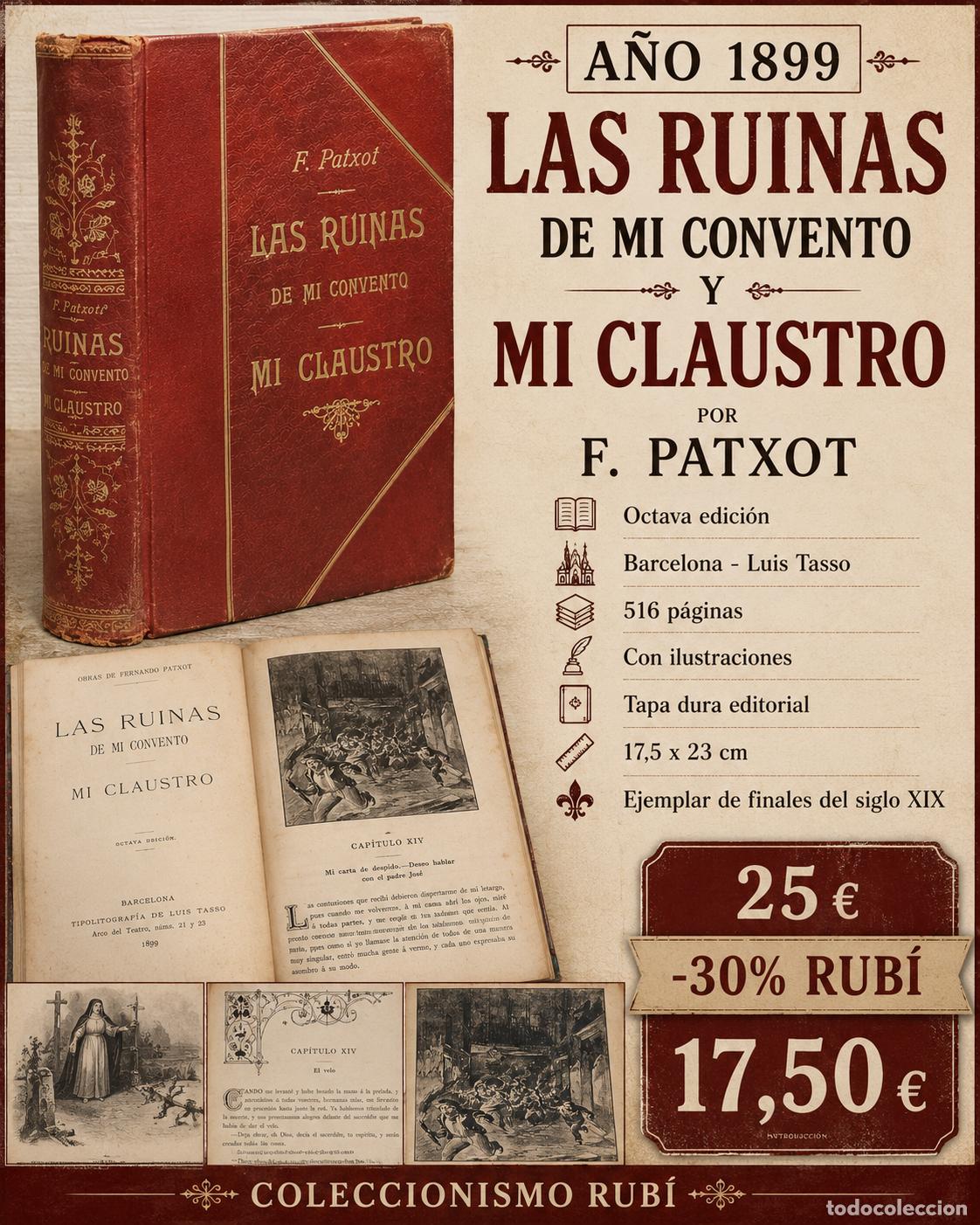 Libros antiguos: A&Ntilde;O 1899 | LAS RUINAS DE MI CONVENTO Y MI CLAUSTRO | F. PATXOT | ILUSTRADO