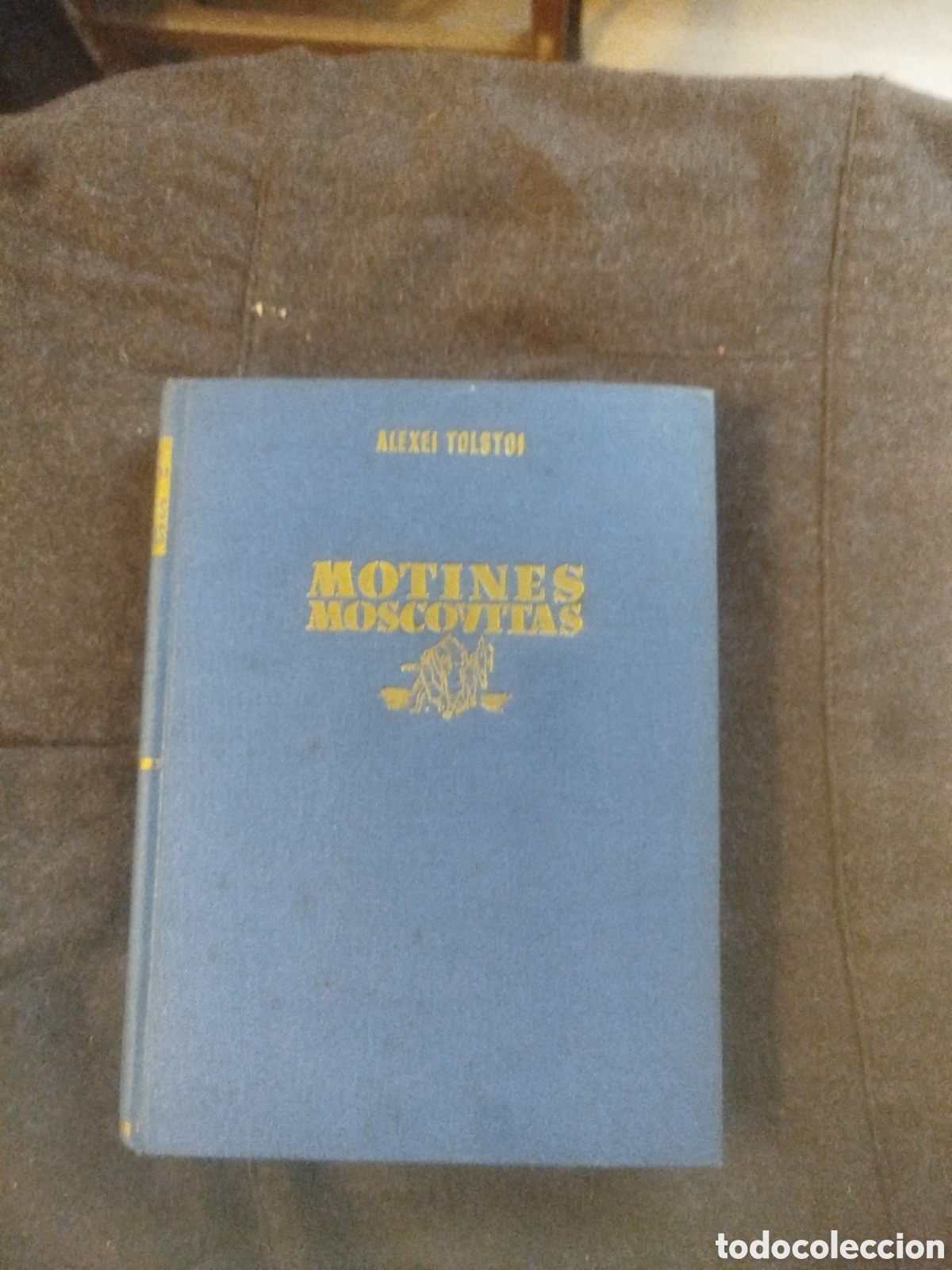 Libros antiguos: Motines Moscovitas Alexei Tolst&oacute;i