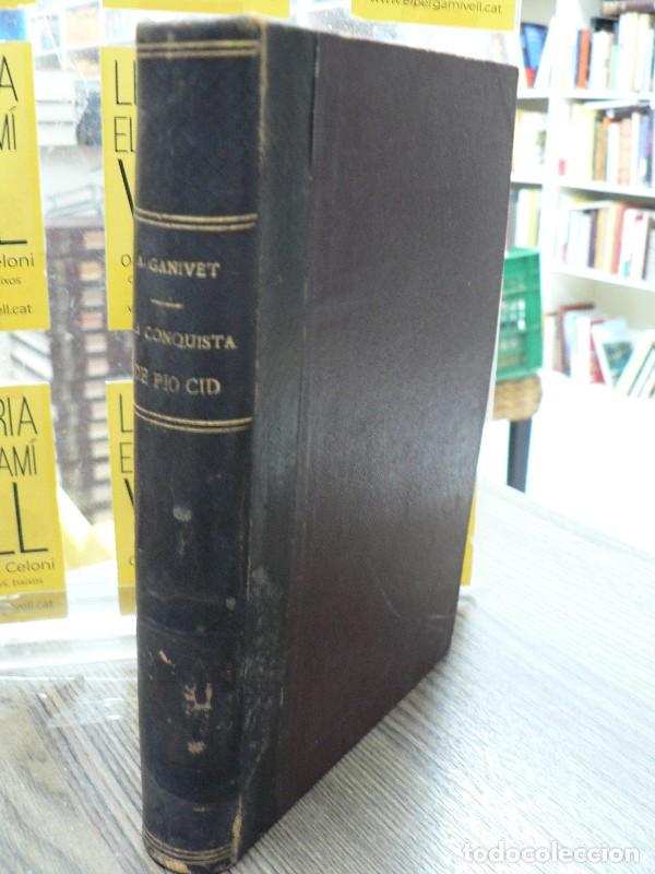 Libros antiguos: La conquista del reino Maya por el &uacute;ltimo conquistador espa&ntilde;ol Pio Cid - Ganivet, Angel - 1910