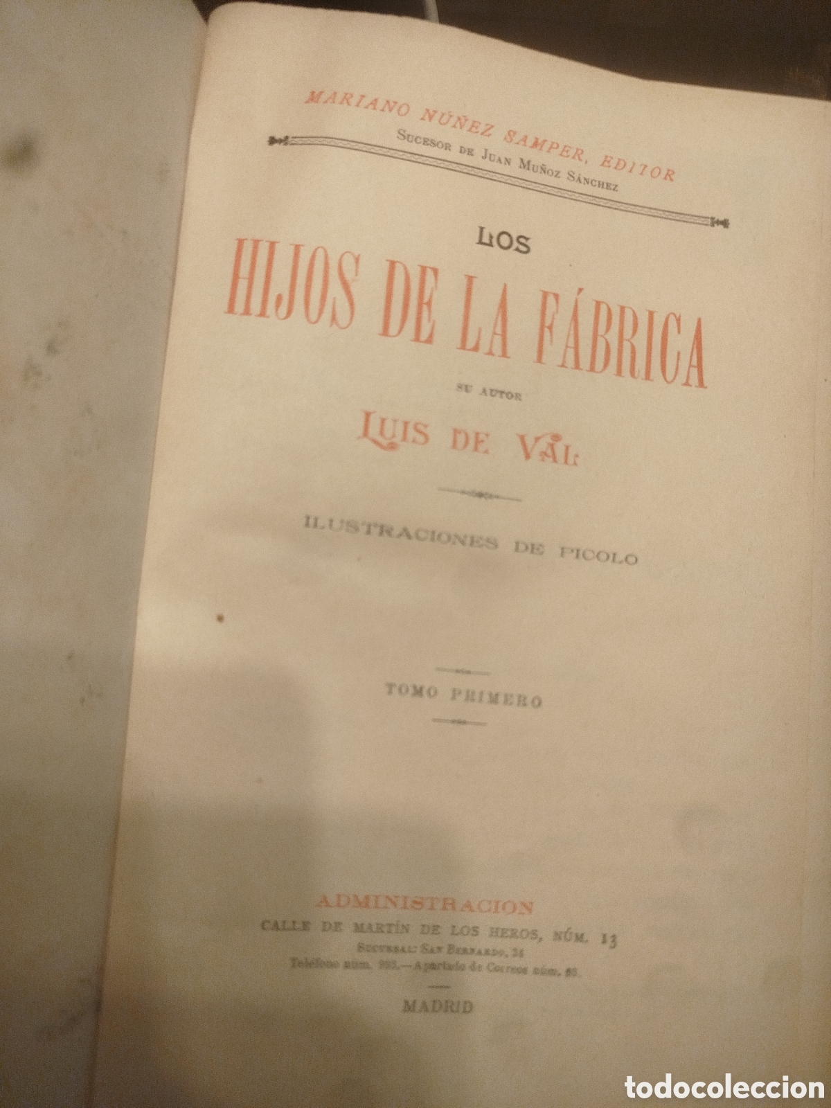 Libros antiguos: Los Hijos de la F&aacute;brica&rdquo; por Luis de Val.