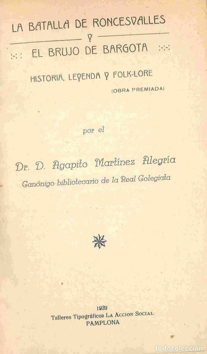 Libros antiguos: La batalla de Roncesvalles y el brujo de Bargota. Agapito Mart&iacute;nez Alegr&iacute;a. 1929
