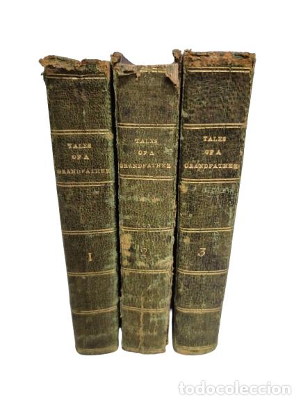 Libros antiguos: Walter Scott - Tales of a Grandfather - being stories taken from Scottish history
