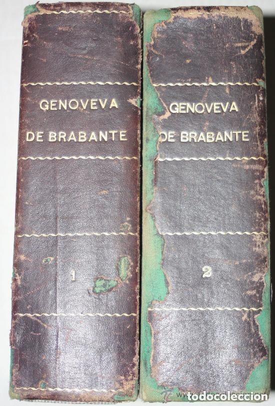 Libros antiguos: Genoveva de Brabante ( Antonio Contreras) ed Manuel Castro, obra completa en DOS TOMOS-1934-