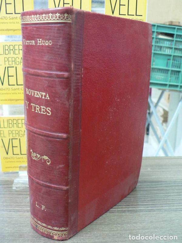 Libros antiguos: Noventa y tres - V&iacute;ctor Hugo - Gaspar y Roig, Editores - 1874 - Trad. D. N. Fern&aacute;ndez Cuesta