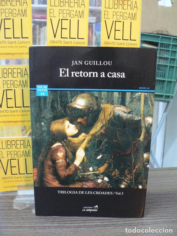 Libros antiguos: El Retorn a Casa: Trilogia de les Croades vol.3 - Guillou, Jan - Edicions la Campana - Tocs, 32