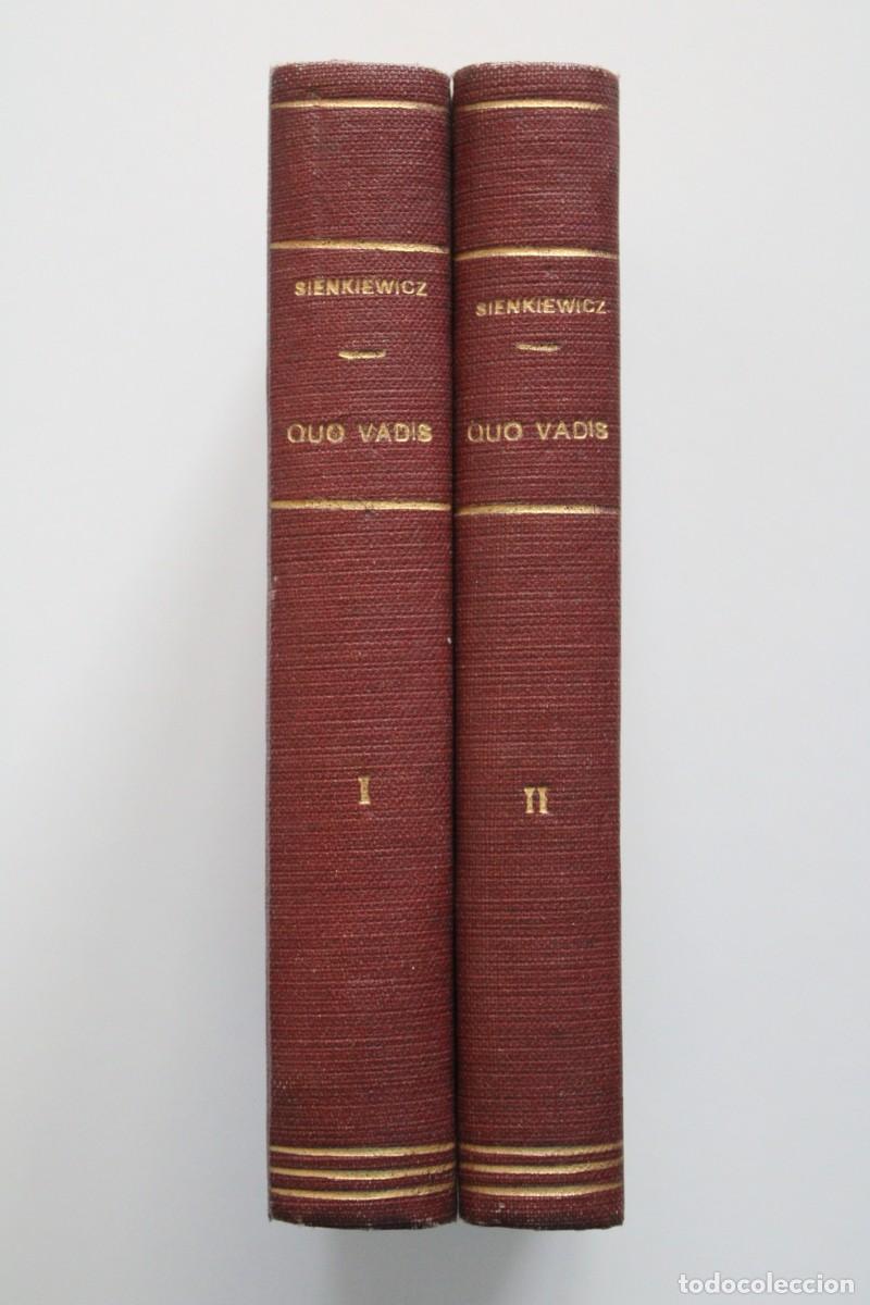 Libros antiguos: Enric Sienkiewicz - Quo vadis...? Novel&middot;la dels temps de Ner&oacute; Volum I i II - Edicions Bosch 1931