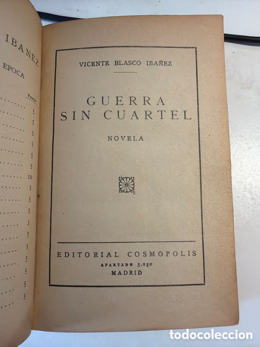 Livres anciens: 1928 - Vicente Blasco Ib&aacute;&ntilde;ez: Guerra Sin Cuartel - Madrid, Editorial Cosm&oacute;polis - Piel