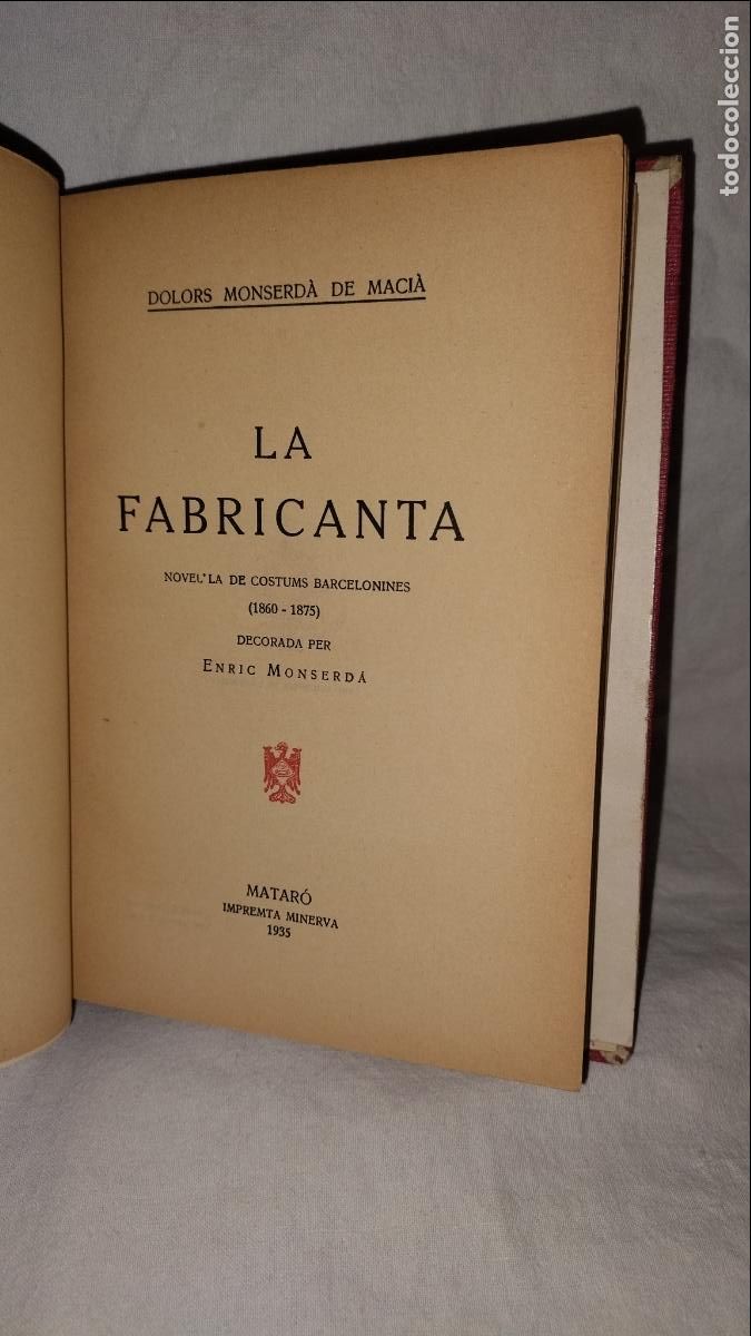 Libros antiguos: LA FABRICANTA&bull;COSTUMS BARCELONINES - MATARO ANY 1935 - DOLORS MONSERDA.