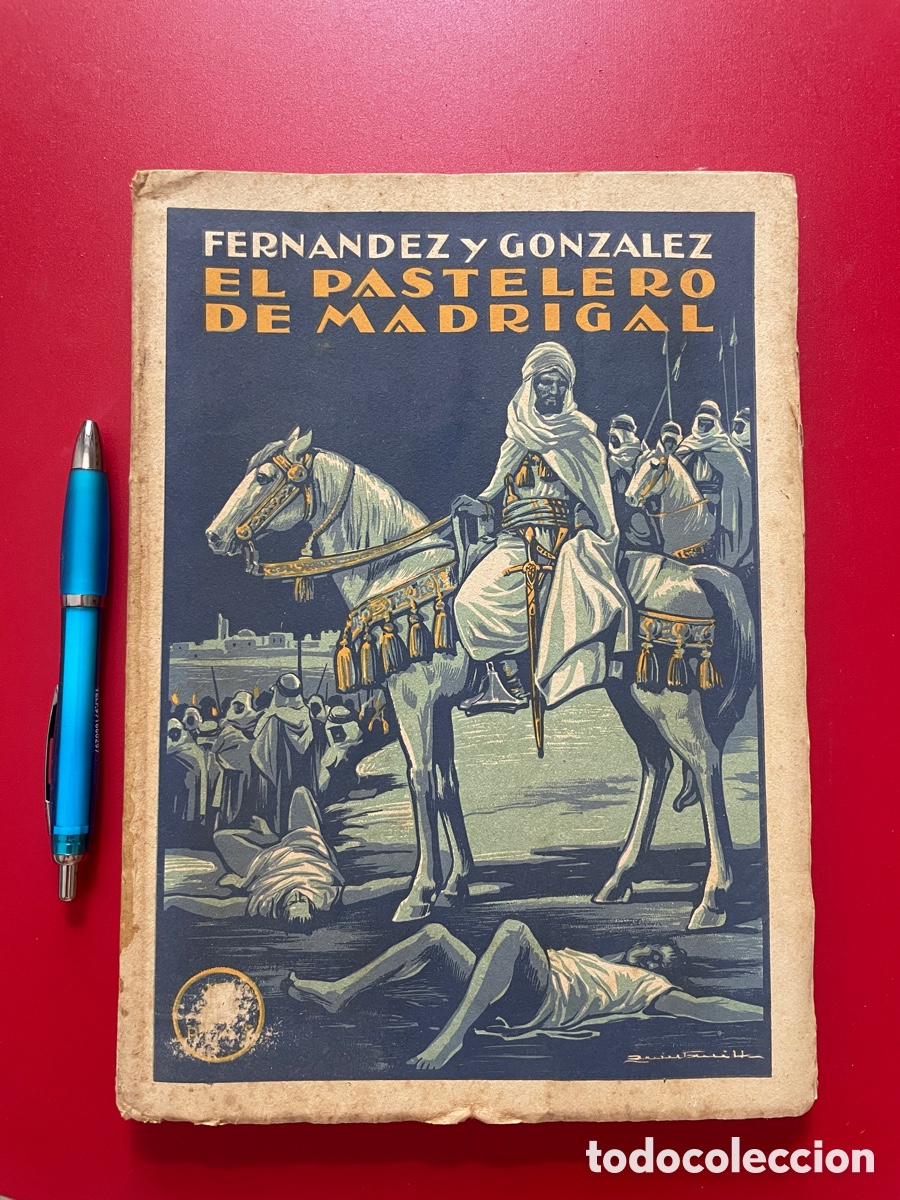 Libros antiguos: A&ntilde;o 1930. El pastelero de Madrigal. Manuel Fern&aacute;ndez y Gonz&aacute;lez. Editorial estampa.