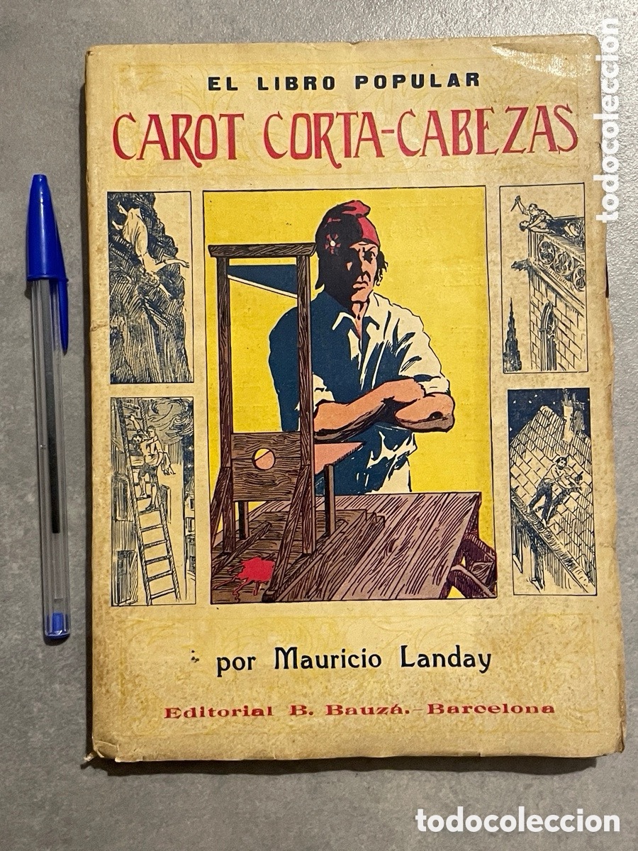 Libros antiguos: Carot, corta-cabezas. Mauricio Landa. El libro popular. A&ntilde;os 20-30.