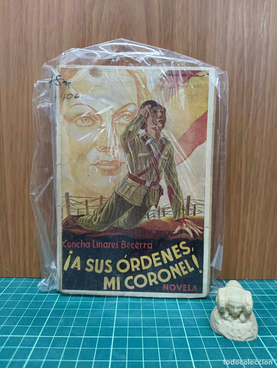 Libros antiguos: &iexcl;A sus &oacute;rdenes, mi coronel! &ndash; Concha Linares Becerra