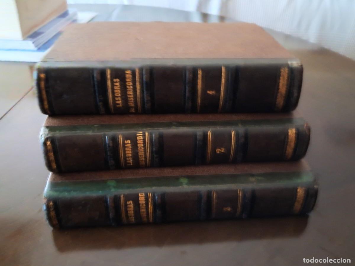 Libros antiguos: LAS OBRAS DE MISERICORDIA &mdash; ENRIQUE P&Eacute;REZ ESCRICH &mdash; 3 TOMOS &mdash; MADRID, 1864-1865