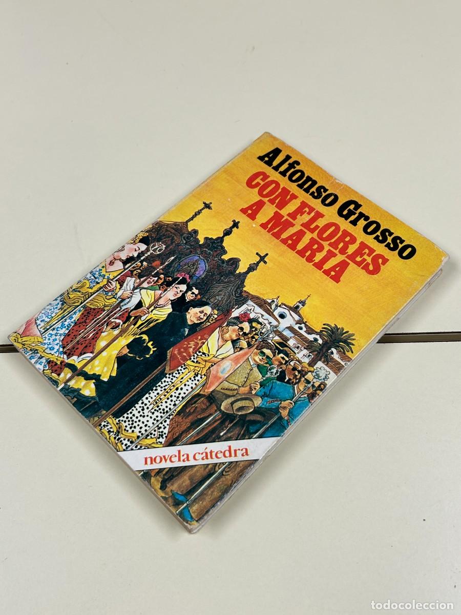 Libros antiguos: Con flores a Mar&iacute;a, Autor: Alfonso Grosso