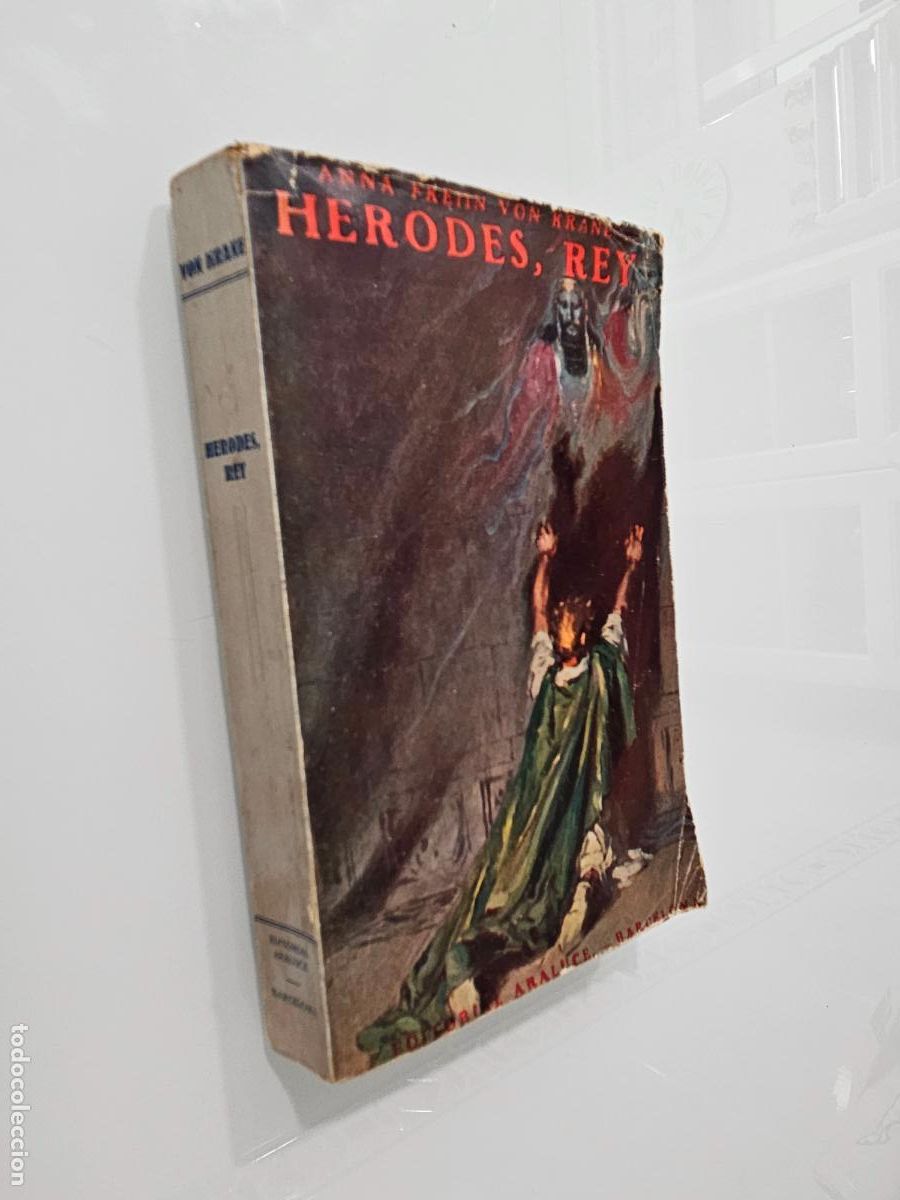 Libros antiguos: Herodes, Rey /ANNA FRE&Uuml;N VON KRANE | Casa Editorial Araluce, s/f circa 1930
