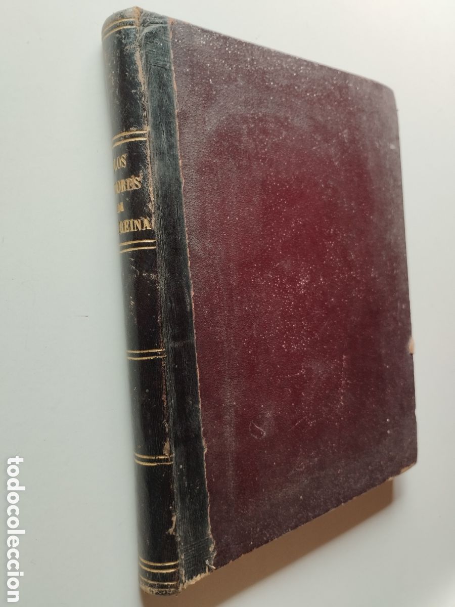 Livros antigos: LOS AMORES DE UNA REINA. DUMAS, Alejandro. 1891
