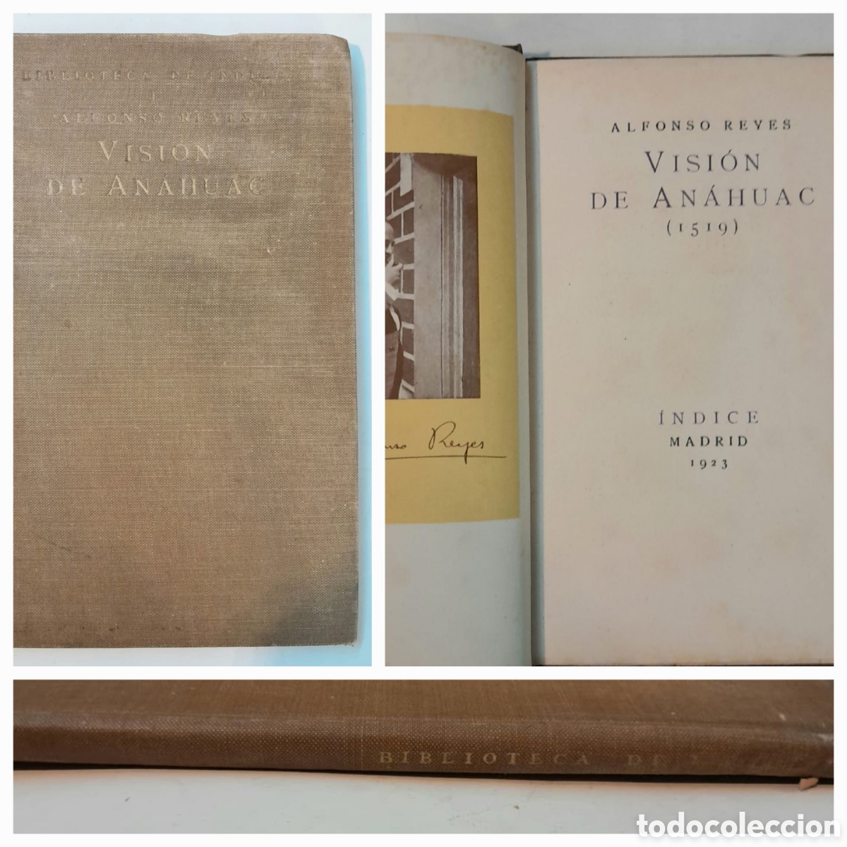 Libros antiguos: Alfonso Reyes. Visi&oacute;n de An&aacute;huac 1519. &Iacute;ndice, 2da. edici&oacute;n. Madrid 1923 Ex-libris.