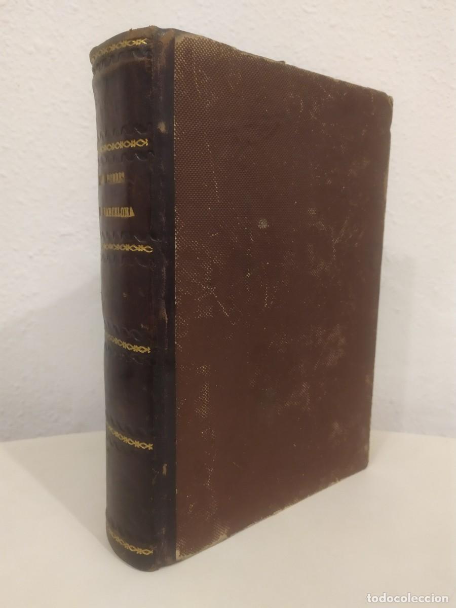 Libri antichi: Rafael del Castillo - Los pobres de Barcelona 1865 (Primera edici&oacute;n)