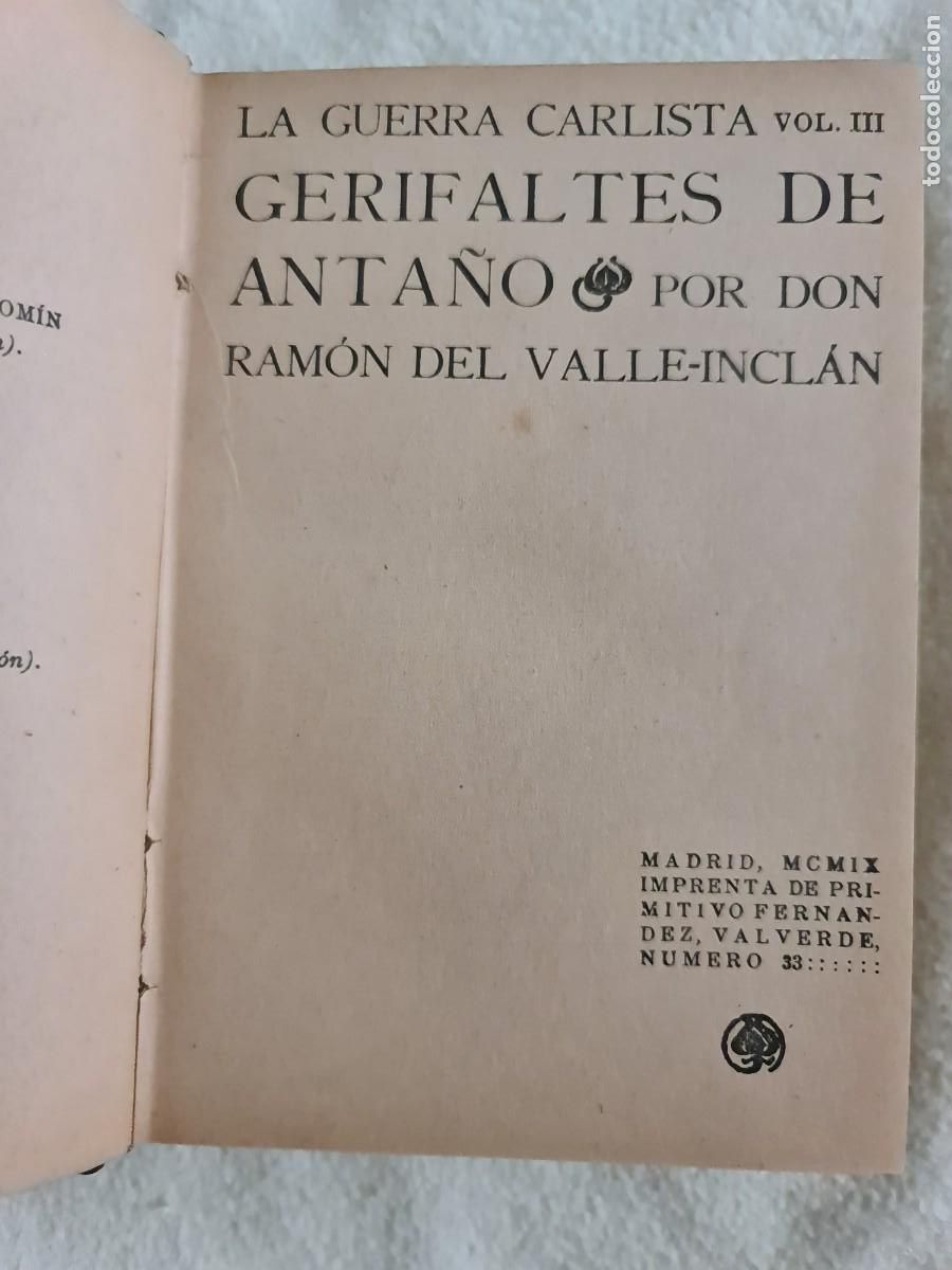 Libros antiguos: Ram&oacute;n del Valle-Incl&aacute;n. primera edici&oacute;n. 1909. Gerifaltes de anta&ntilde;o. La Guerra Carlista. Vol. III.