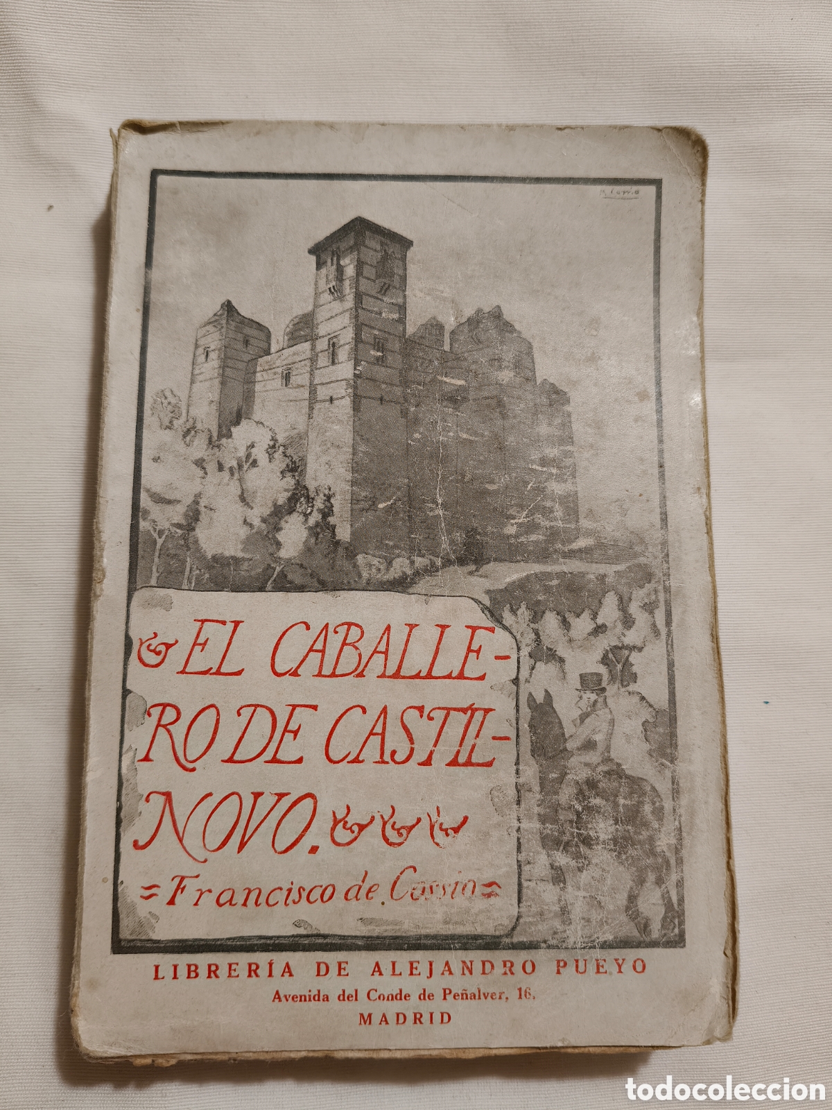 Libros antiguos: El Caballero de Castilnovo (Novela) AUTOR: Francisco de Coss&iacute;o