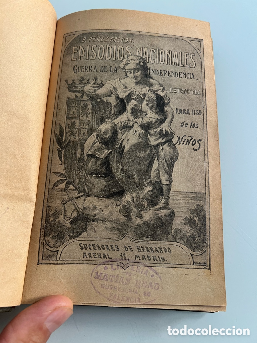 Libros antiguos: Episodios Nacionales (Guerra de la Independencia). Extractada para uso de los ni&ntilde;os. Benito P Gald&oacute;s