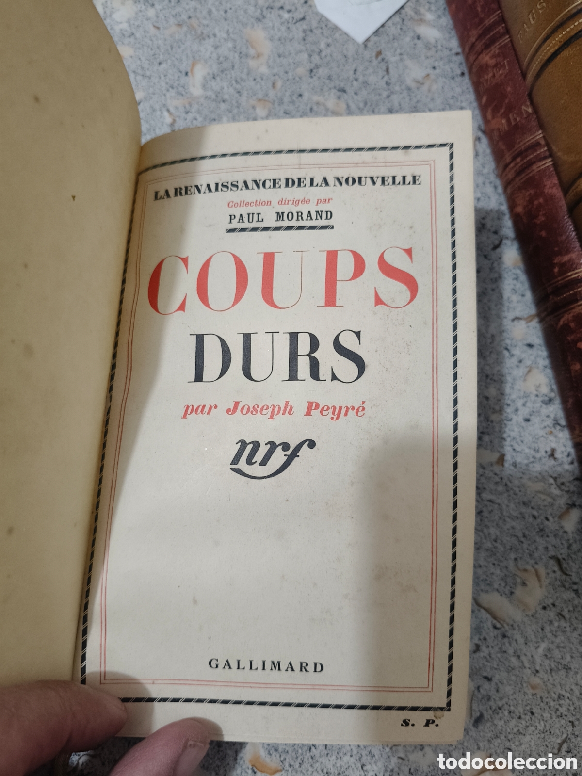 Libros antiguos: 1&ordf; EDICI&Oacute;N &rdquo;Coups durs&rdquo; (1935) Joseph Peyr&eacute; (Premio Goncourt) - Magn&iacute;fica Dedicatoria Militar Aut&oacute;gr
