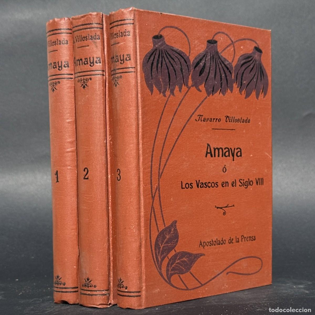 Libros antiguos: A&Ntilde;O 1909 - AMAYA O LOS VASCOS EN EL SIGLO VIII - CONQUISTA MUSULMANA - PAIS VASCO