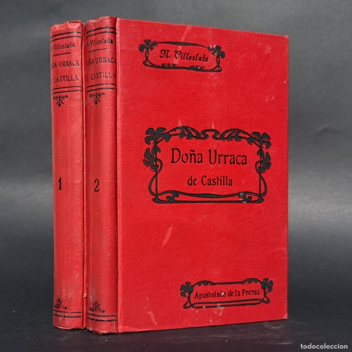 Libros antiguos: A&Ntilde;O 1900 - Do&ntilde;a Urraca de Castilla - Memorias de tres can&oacute;nigos - NAVARRO VILLOSLADA