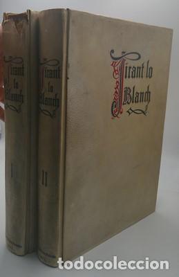 Libros antiguos: Libre del Valeros e Strenu Caualler Tirant lo blanc. 2 volums - MARTORELL, JOANOT