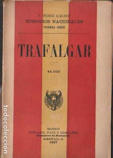 Libros antiguos: Trafalgar / Benito P&eacute;rez Gald&oacute;s - 1907