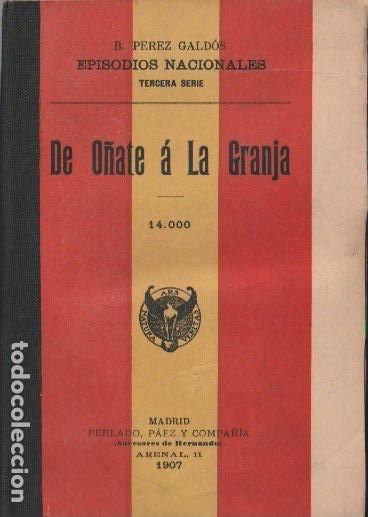 Libros antiguos: De O&ntilde;ate &aacute; La Granja/ Benito P&eacute;rez Gald&oacute;s - 1917