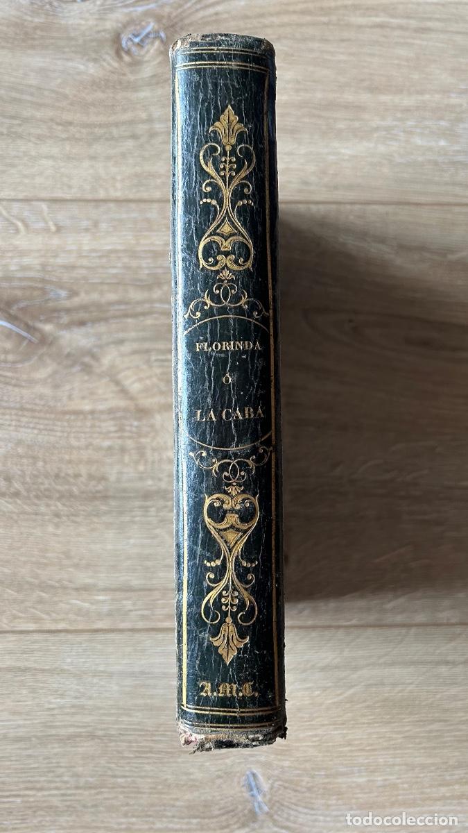 Libros antiguos: Florinda o La Caba - Juan de Dios de Mora (1853) - Novela hist&oacute;rica - 2&ordf; Edici&oacute;n