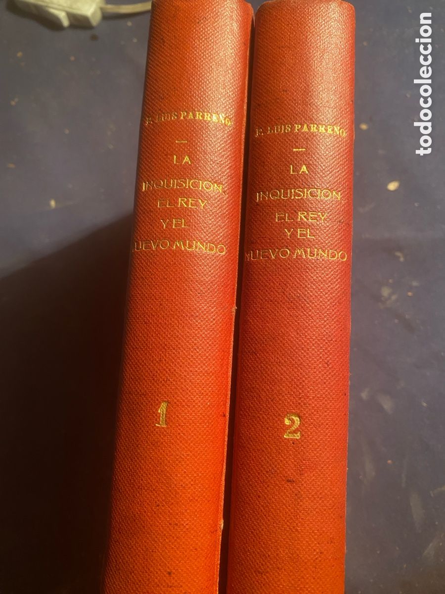 Libros antiguos: FLORENCIO LUIS PARRE&Ntilde;O: - LA INQUISICI&Oacute;N, EL REY Y EL NUEVO MUND. (2 TOMOS) - (MADRID, 1862)