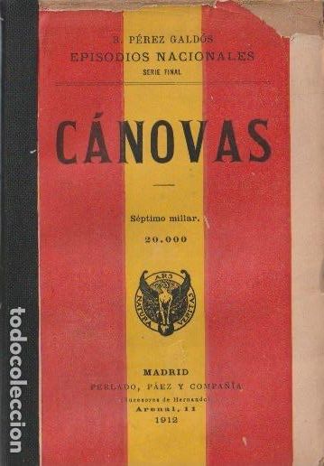 Libros antiguos: C&aacute;novas / B. P&eacute;rez Gald&oacute;s - 1912