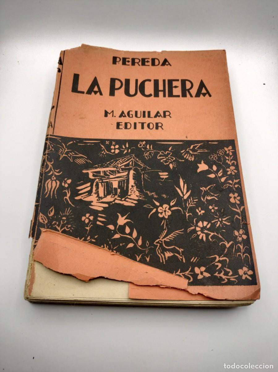 Libros antiguos: La puchera de Jos&eacute; Mar&iacute;a de Pereda