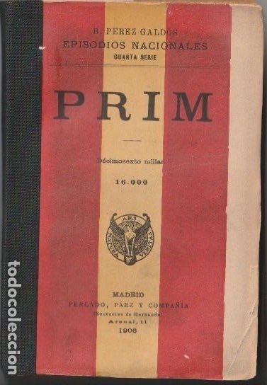 Old books: Prim / B. P&eacute;rez Gald&oacute;s - 1906