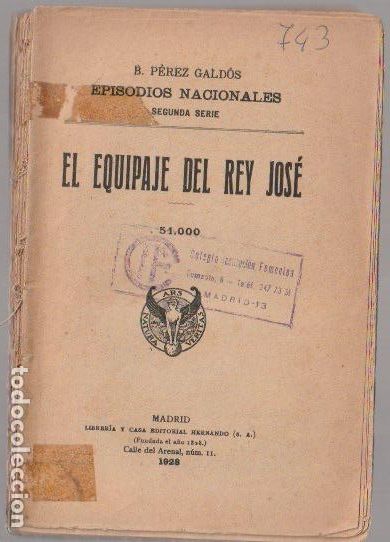 Antiquarische B&uuml;cher: El equipaje del rey Jos&eacute; / B. P&eacute;rez Gald&oacute;s - 1928