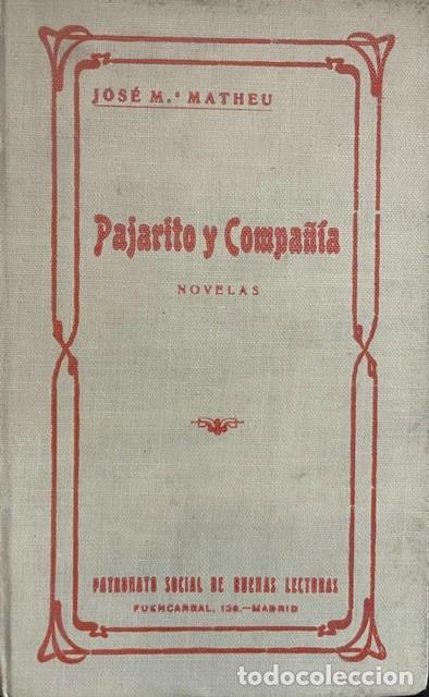 Libros antiguos: Pajarito y compa&ntilde;&iacute;a y La paz sea con vosotros, de Jos&eacute; M. Matheu
