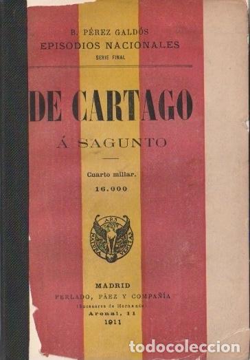 Libros antiguos: De Cartago a Sagunto/ B. P&eacute;rez Gald&oacute;s - 1911