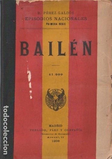 Libros antiguos: Bail&eacute;n / B. P&eacute;rez Gald&oacute;s - 1906
