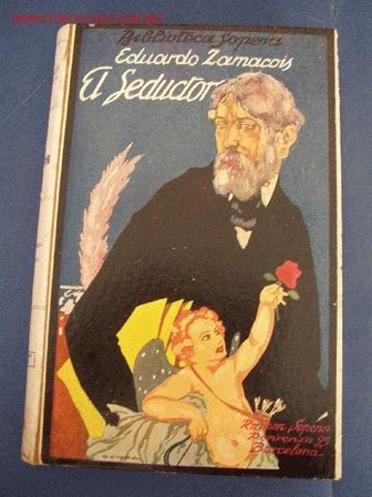 Antiquarische B&uuml;cher: EL SEDUCTOR.-EDUARDO ZAMACOIS - Posiblemente de 1/4 del siglo XX