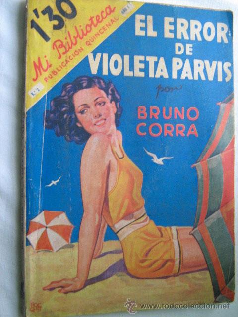 Libros antiguos: EL ERROR DE VIOLETA PARVIS. CORRA, Bruno.1934 - Foto 1