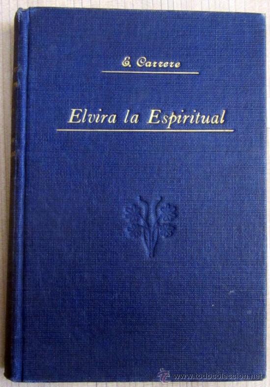 Libros antiguos: ELVIRA LA ESPIRITUAL - Foto 1