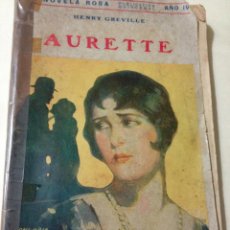 Libros antiguos: LAURETTE DE HENRY GREVILLE - NOVELA ROSA DE EDITORIAL JUVENTUD, BARCELONA - AÑO 1927. Lote 41253623