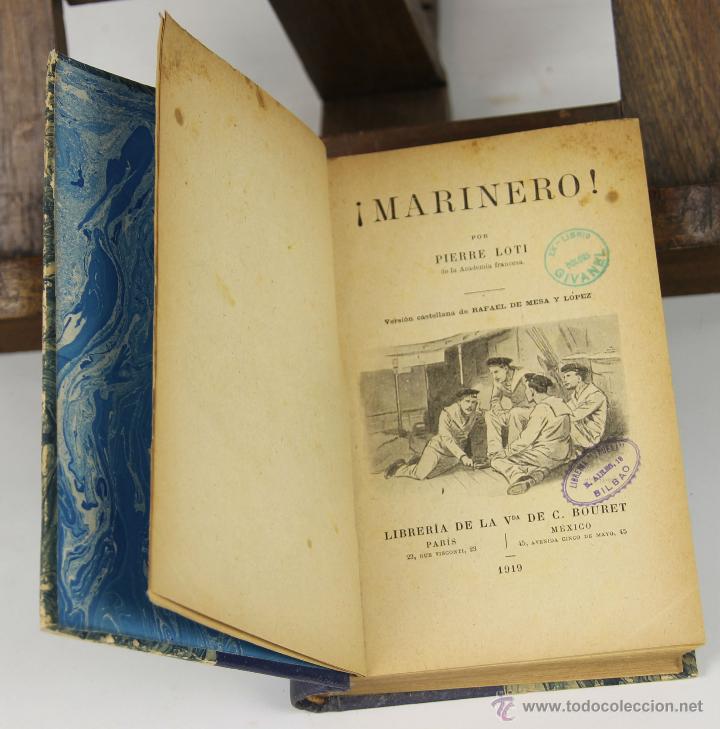 Livros antigos: 6965 - &iexcl;MARINERO!. PIERRE LOTI. LIB. VDA DE C. BOURET. 1919.