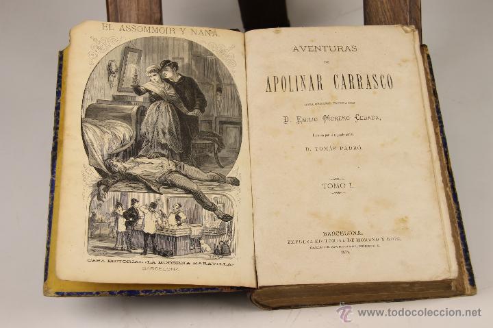 Old books: 6983 - AVENTURAS DE APOLINAR CARRASCO. TOMO I Y II. E. MORENO CEBADA. EDI. MORENO I ROIG. 1874.