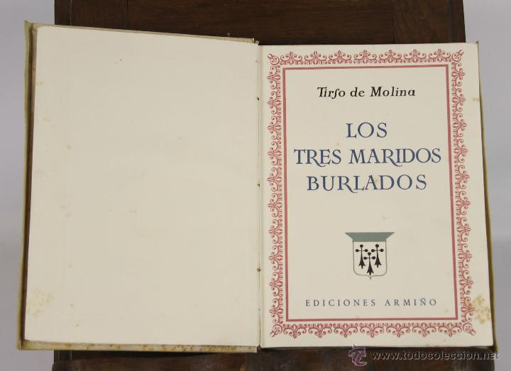 Libri antichi: 6381- LOS TRES MARIDOS BURLADOS. TIRSO DE MOLINA. EDIT. ARMI&Ntilde;O. SIN FECHA.