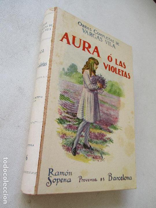 Antiquarische B&uuml;cher: OBRAS COMPLETAS DE J.M. VARGAS VILA, AURA O LAS VIOLETAS--EDT: RAM&Oacute;N SOPENA-1934