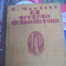 Libros antiguos: EL SECRETO DE LA SOLTERONA. E. MARLITT. AÑO 1925. Lote 64616067